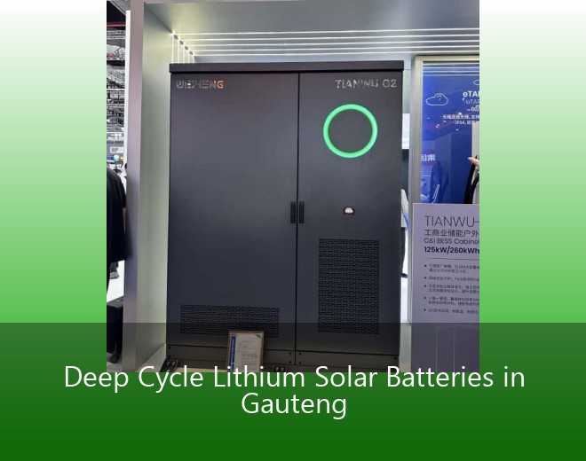 Deep Cycle Lithium Solar Batteries in Gauteng